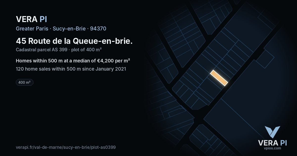 45 Route de la Queue-en-brie, Sucy-en-Brie at night – the plot lit, the parcels around coloured by the prices near them