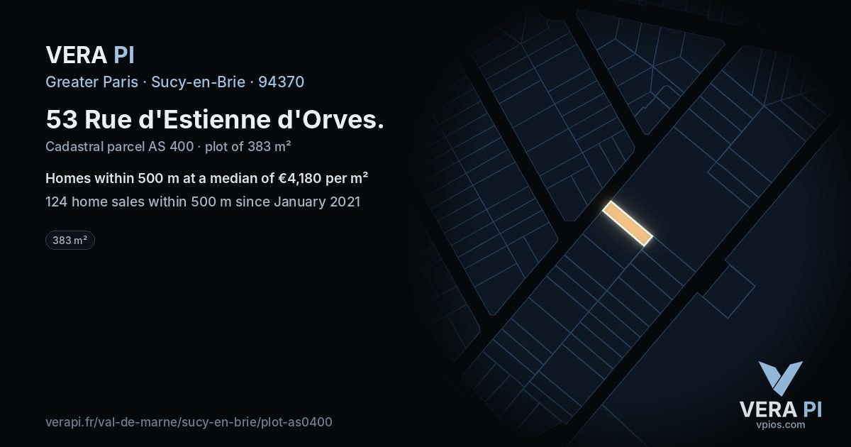 53 Rue d'Estienne d'Orves, Sucy-en-Brie at night – the plot lit, the parcels around coloured by the prices near them