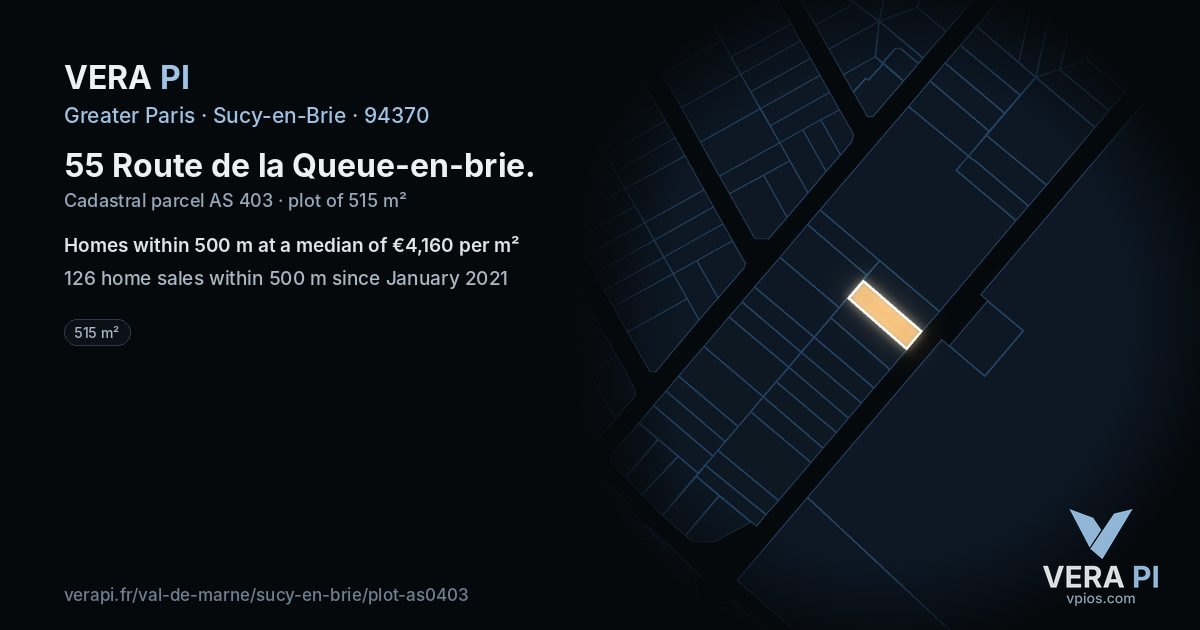 55 Route de la Queue-en-brie, Sucy-en-Brie at night – the plot lit, the parcels around coloured by the prices near them
