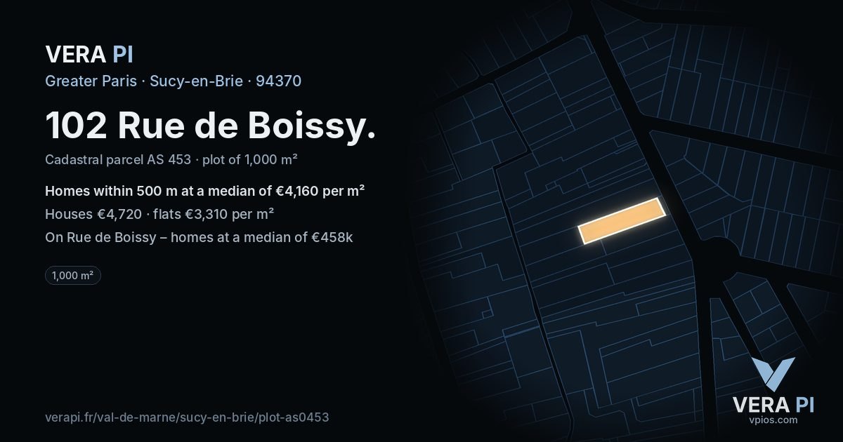 102 Rue de Boissy, Sucy-en-Brie at night – the plot lit, the parcels around coloured by the prices near them