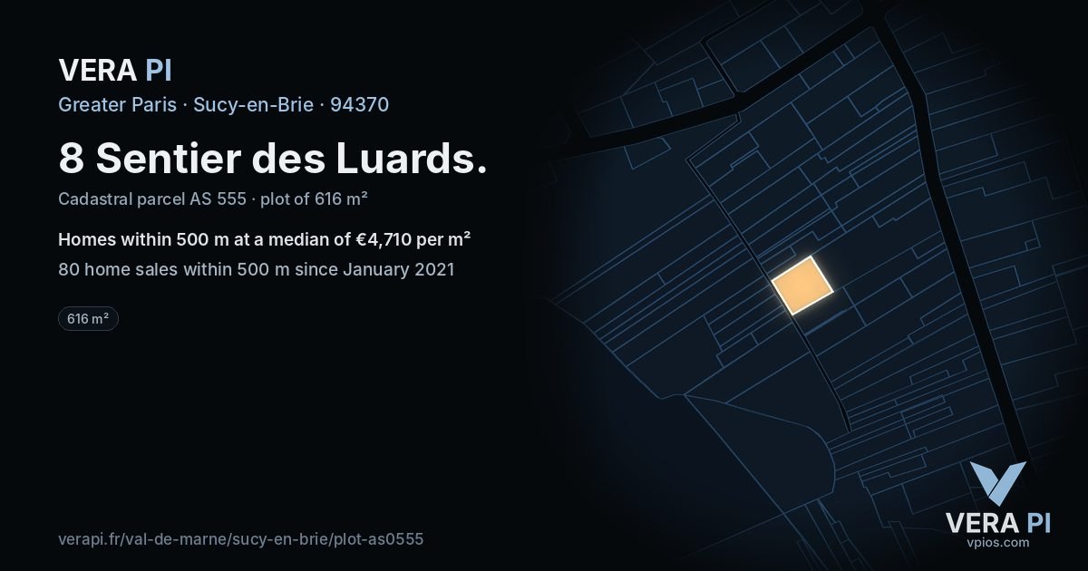 8 Sentier des Luards, Sucy-en-Brie at night – the plot lit, the parcels around coloured by the prices near them