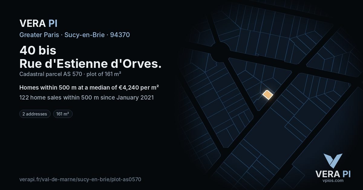 40 bis Rue d'Estienne d'Orves, Sucy-en-Brie at night – the plot lit, the parcels around coloured by the prices near them