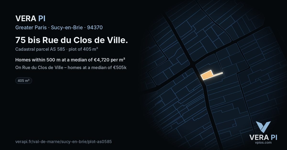 75 bis Rue du Clos de Ville, Sucy-en-Brie at night – the plot lit, the parcels around coloured by the prices near them