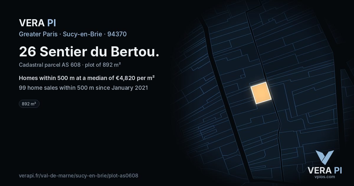 26 Sentier du Bertou, Sucy-en-Brie at night – the plot lit, the parcels around coloured by the prices near them