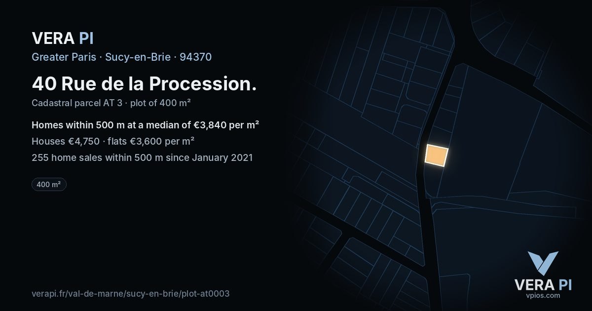 40 Rue de la Procession, Sucy-en-Brie at night – the plot lit, the parcels around coloured by the prices near them