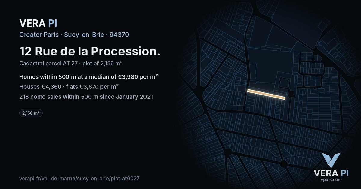 12 Rue de la Procession, Sucy-en-Brie at night – the plot lit, the parcels around coloured by the prices near them