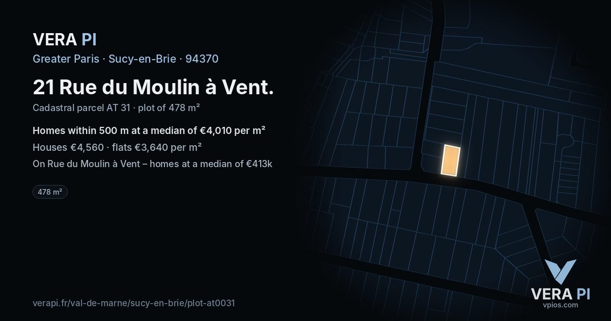 21 Rue du Moulin à Vent, Sucy-en-Brie at night – the plot lit, the parcels around coloured by the prices near them