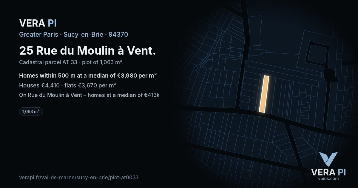 25 Rue du Moulin à Vent, Sucy-en-Brie at night – the plot lit, the parcels around coloured by the prices near them