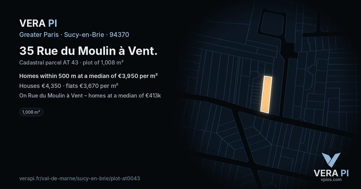 35 Rue du Moulin à Vent, Sucy-en-Brie at night – the plot lit, the parcels around coloured by the prices near them