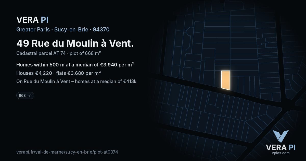 49 Rue du Moulin à Vent, Sucy-en-Brie at night – the plot lit, the parcels around coloured by the prices near them