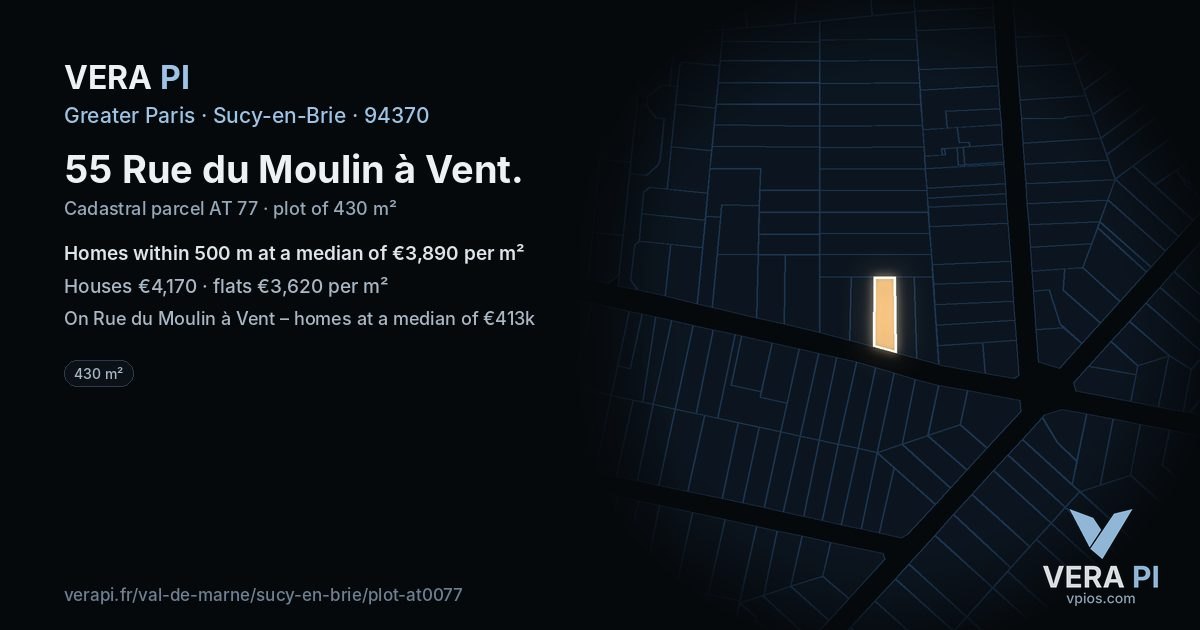 55 Rue du Moulin à Vent, Sucy-en-Brie at night – the plot lit, the parcels around coloured by the prices near them