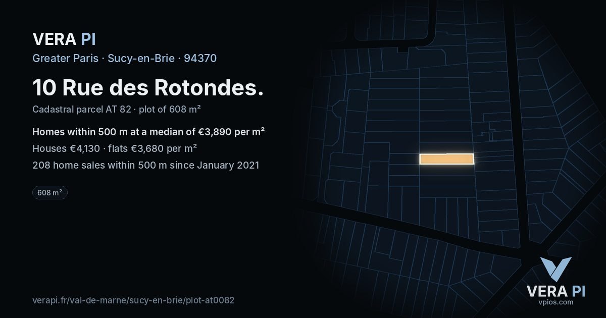 10 Rue des Rotondes, Sucy-en-Brie at night – the plot lit, the parcels around coloured by the prices near them