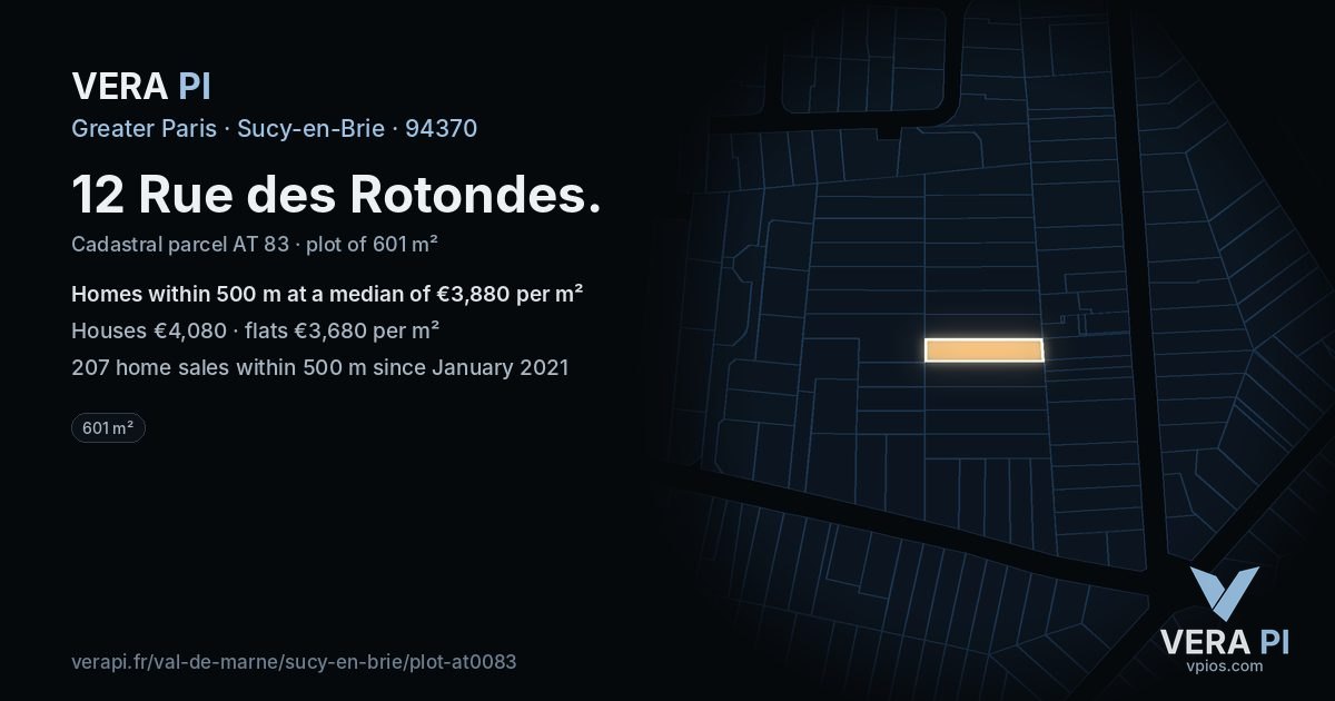12 Rue des Rotondes, Sucy-en-Brie at night – the plot lit, the parcels around coloured by the prices near them