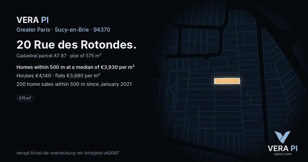 20 Rue des Rotondes, Sucy-en-Brie at night – the plot lit, the parcels around coloured by the prices near them