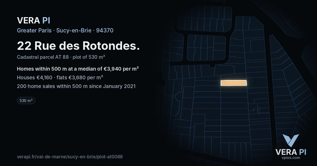 22 Rue des Rotondes, Sucy-en-Brie at night – the plot lit, the parcels around coloured by the prices near them