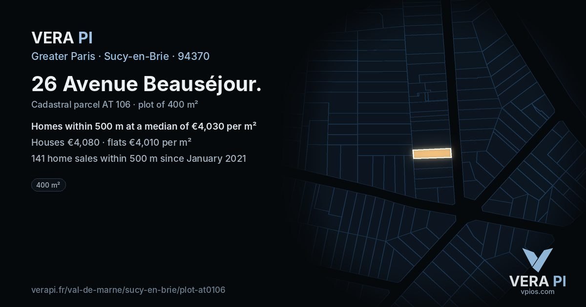 26 Avenue Beauséjour, Sucy-en-Brie at night – the plot lit, the parcels around coloured by the prices near them