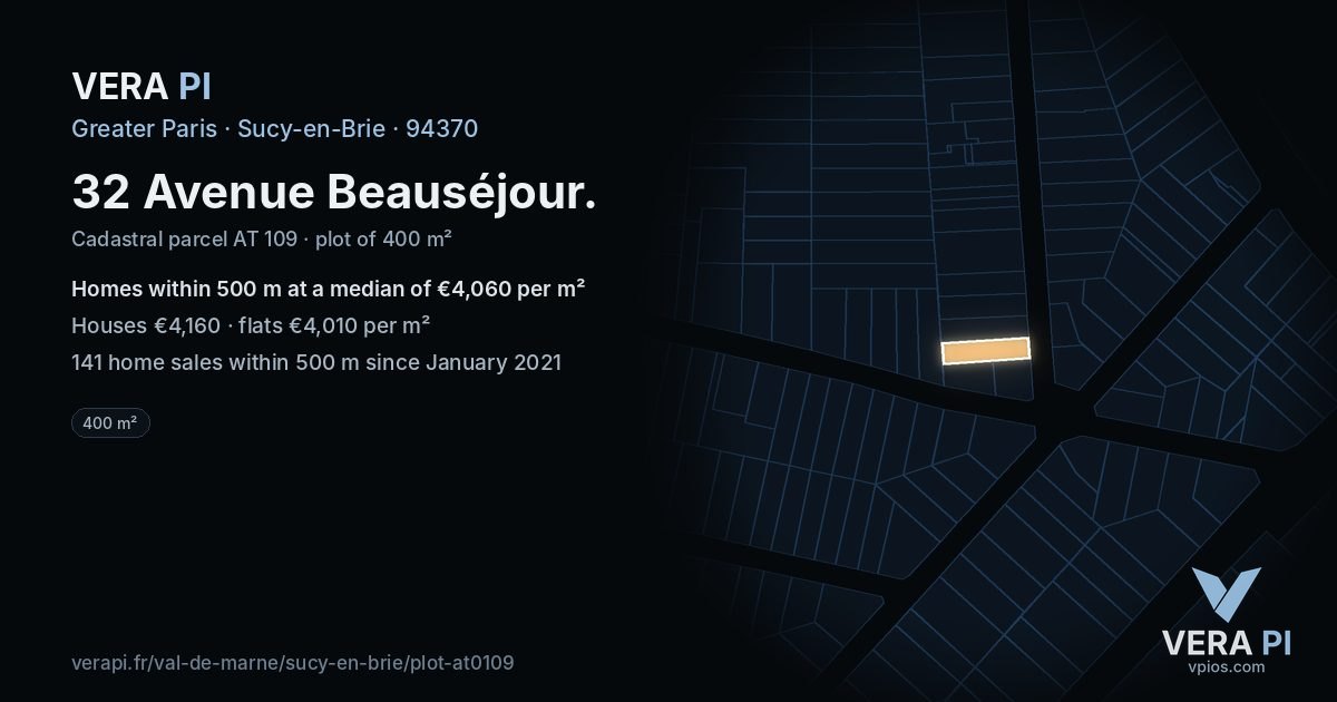 32 Avenue Beauséjour, Sucy-en-Brie at night – the plot lit, the parcels around coloured by the prices near them