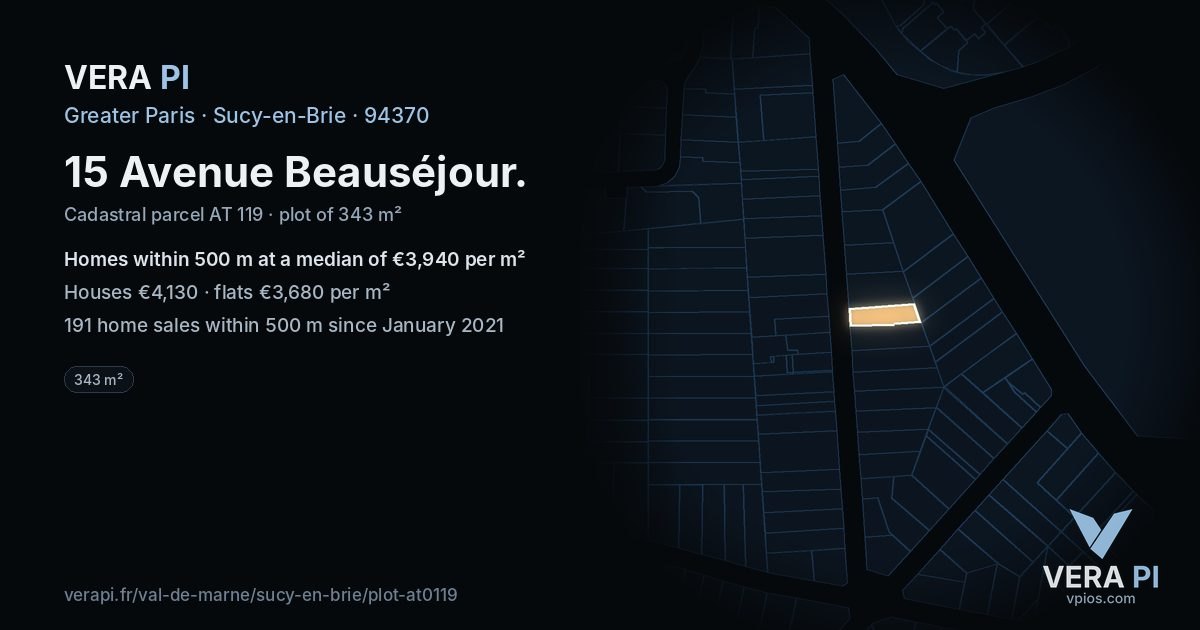 15 Avenue Beauséjour, Sucy-en-Brie at night – the plot lit, the parcels around coloured by the prices near them