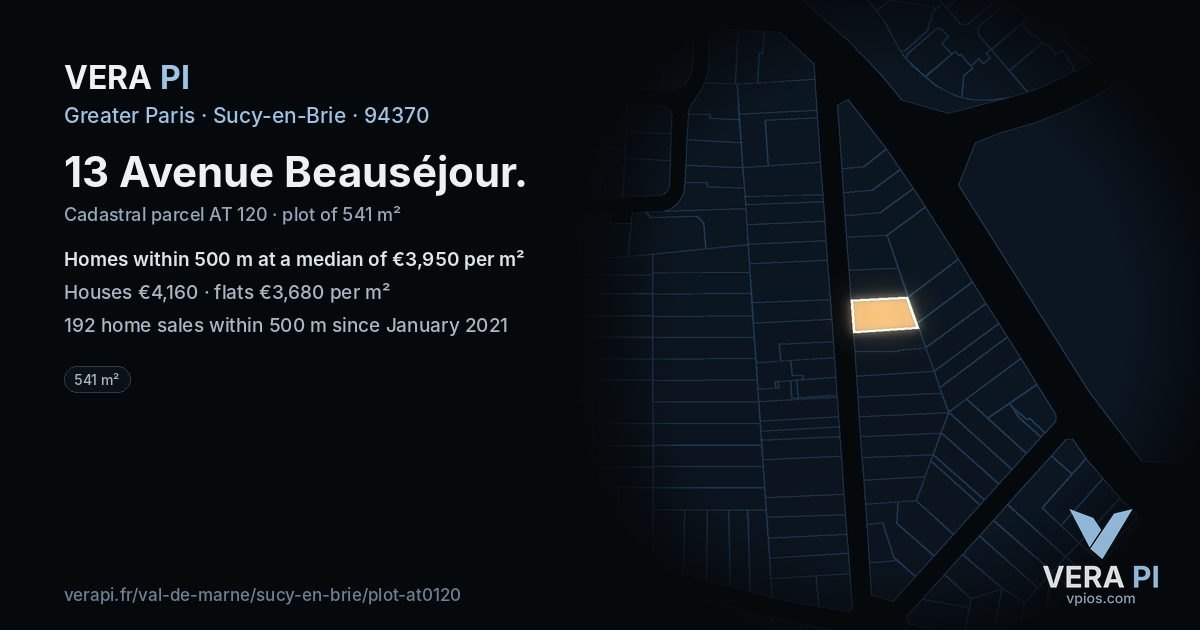 13 Avenue Beauséjour, Sucy-en-Brie at night – the plot lit, the parcels around coloured by the prices near them