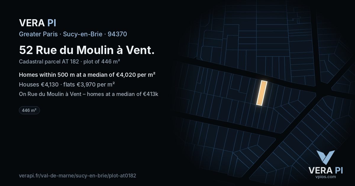 52 Rue du Moulin à Vent, Sucy-en-Brie at night – the plot lit, the parcels around coloured by the prices near them