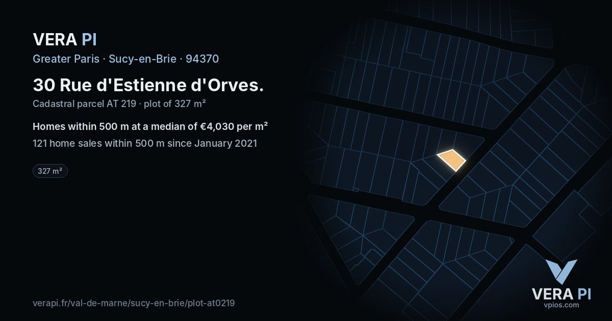 30 Rue d'Estienne d'Orves, Sucy-en-Brie at night – the plot lit, the parcels around coloured by the prices near them