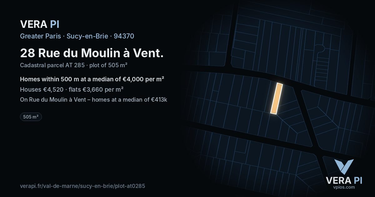 28 Rue du Moulin à Vent, Sucy-en-Brie at night – the plot lit, the parcels around coloured by the prices near them
