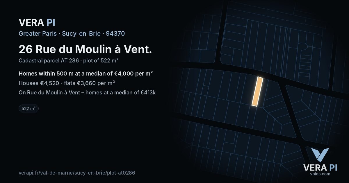 26 Rue du Moulin à Vent, Sucy-en-Brie at night – the plot lit, the parcels around coloured by the prices near them