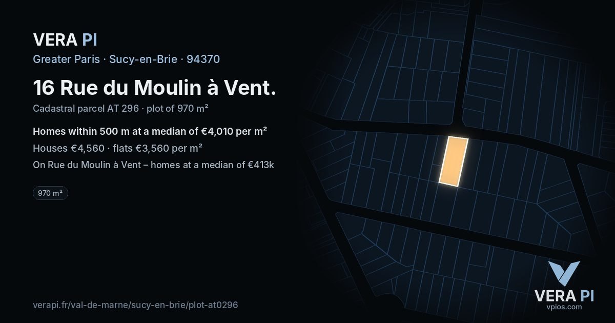 16 Rue du Moulin à Vent, Sucy-en-Brie at night – the plot lit, the parcels around coloured by the prices near them