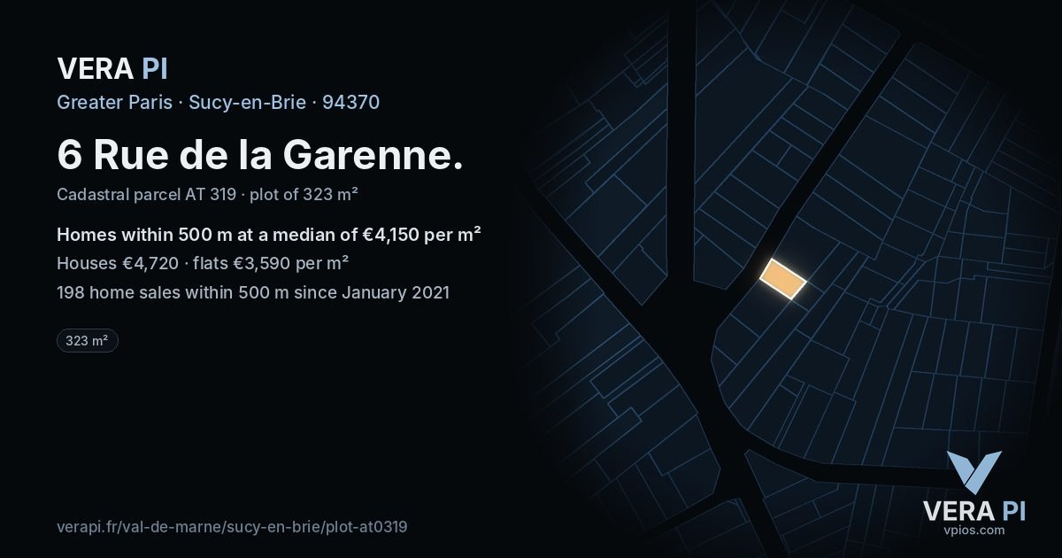 6 Rue de la Garenne, Sucy-en-Brie at night – the plot lit, the parcels around coloured by the prices near them