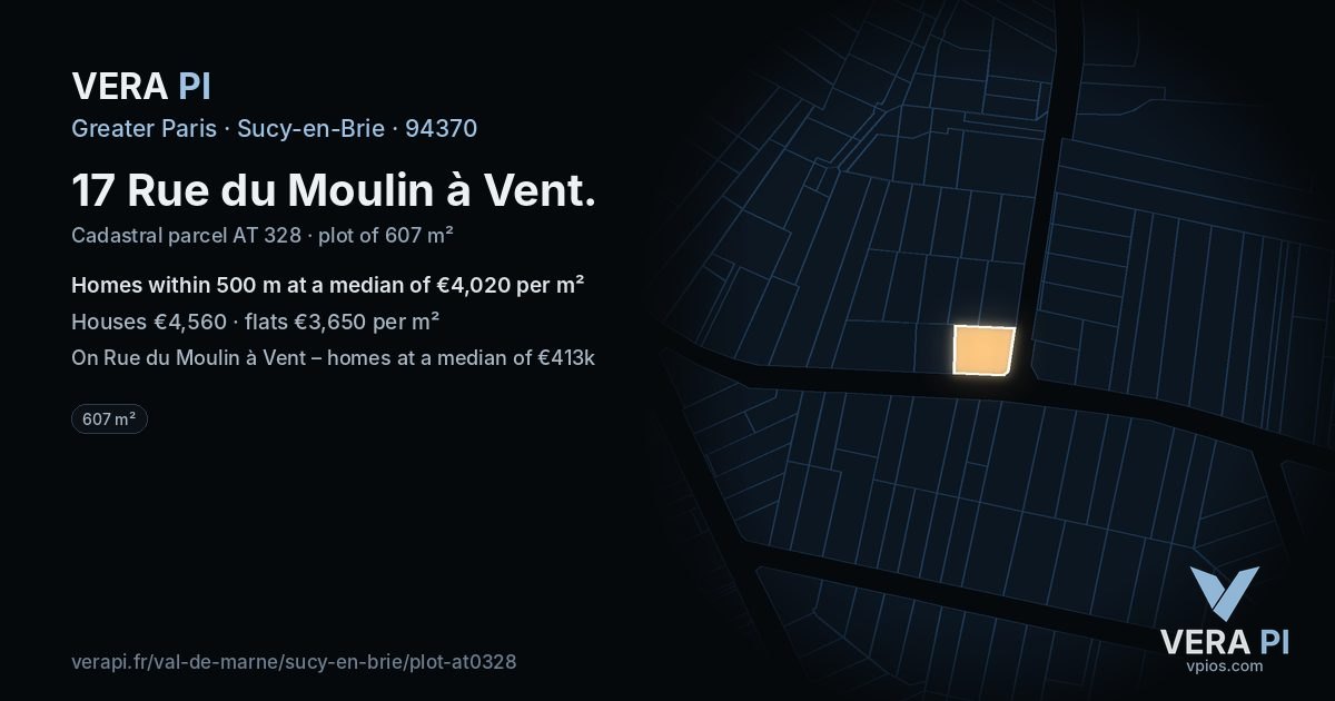 17 Rue du Moulin à Vent, Sucy-en-Brie at night – the plot lit, the parcels around coloured by the prices near them