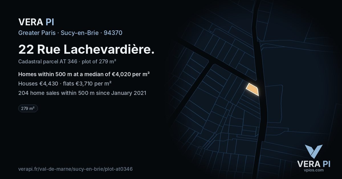 22 Rue Lachevardière, Sucy-en-Brie at night – the plot lit, the parcels around coloured by the prices near them