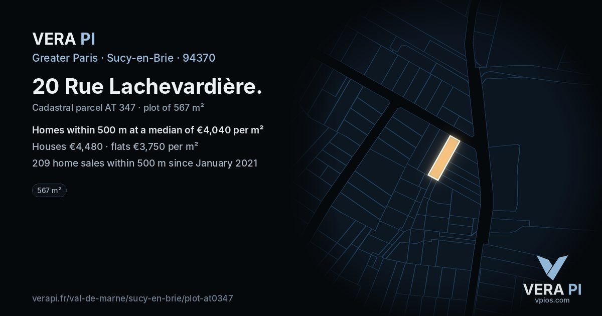 20 Rue Lachevardière, Sucy-en-Brie at night – the plot lit, the parcels around coloured by the prices near them