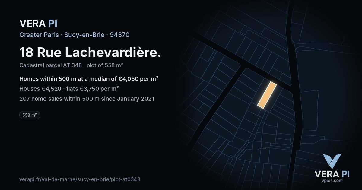 18 Rue Lachevardière, Sucy-en-Brie at night – the plot lit, the parcels around coloured by the prices near them