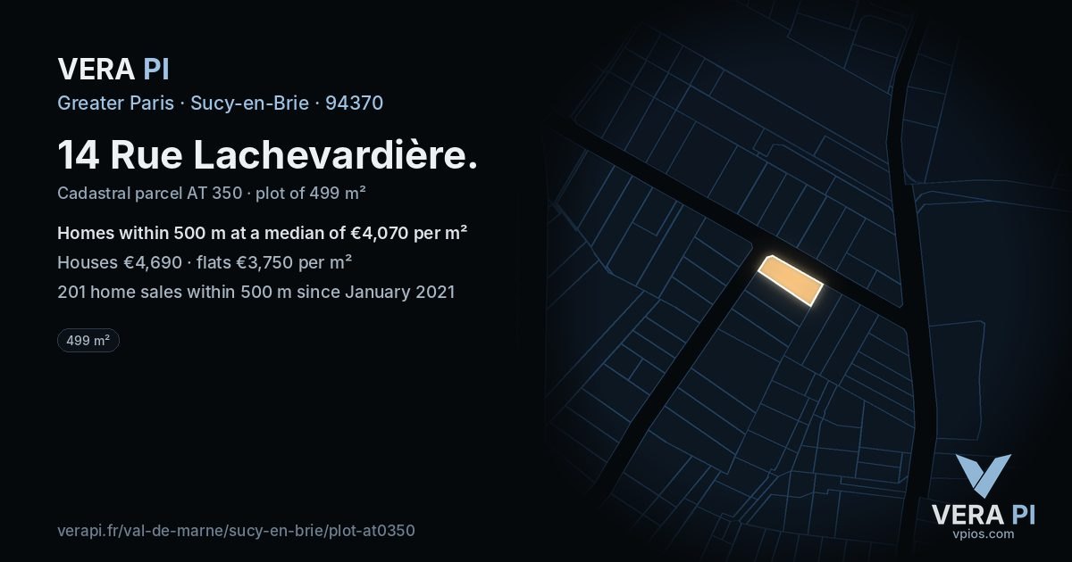 14 Rue Lachevardière, Sucy-en-Brie at night – the plot lit, the parcels around coloured by the prices near them
