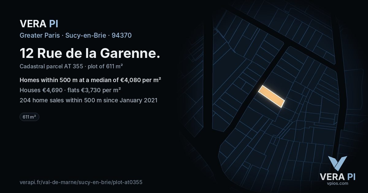 12 Rue de la Garenne, Sucy-en-Brie at night – the plot lit, the parcels around coloured by the prices near them
