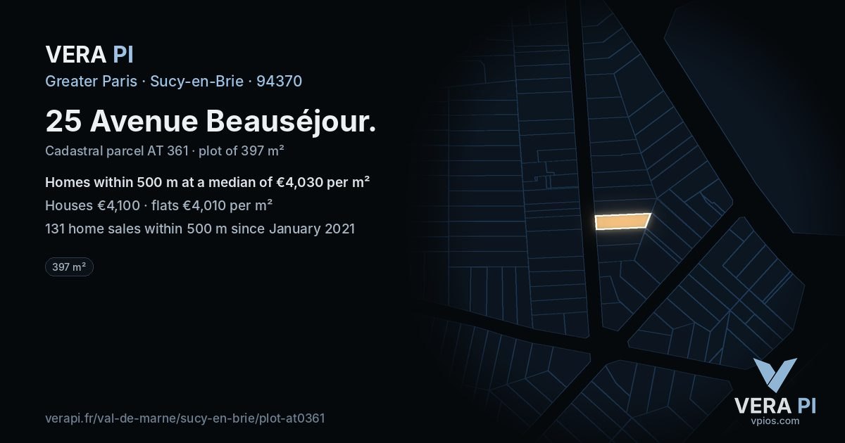 25 Avenue Beauséjour, Sucy-en-Brie at night – the plot lit, the parcels around coloured by the prices near them