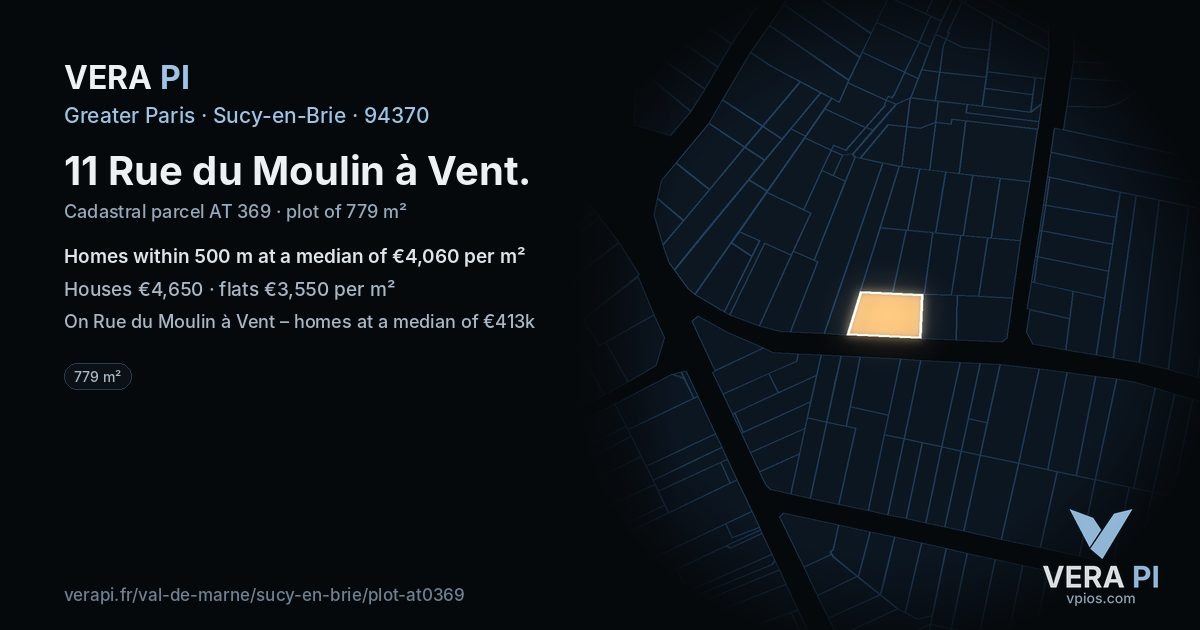 11 Rue du Moulin à Vent, Sucy-en-Brie at night – the plot lit, the parcels around coloured by the prices near them