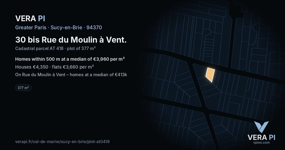 30 bis Rue du Moulin à Vent, Sucy-en-Brie at night – the plot lit, the parcels around coloured by the prices near them