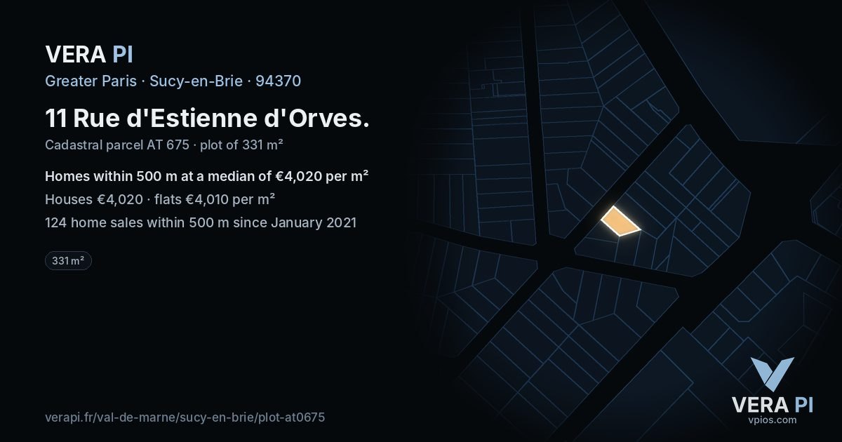 11 Rue d'Estienne d'Orves, Sucy-en-Brie at night – the plot lit, the parcels around coloured by the prices near them