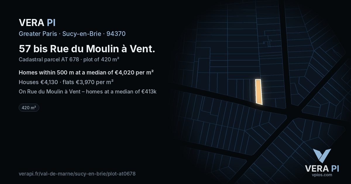57 bis Rue du Moulin à Vent, Sucy-en-Brie at night – the plot lit, the parcels around coloured by the prices near them