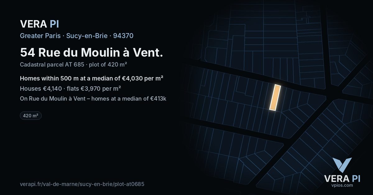 54 Rue du Moulin à Vent, Sucy-en-Brie at night – the plot lit, the parcels around coloured by the prices near them