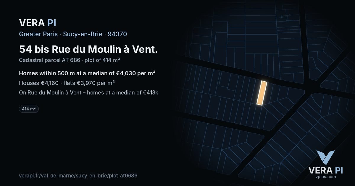 54 bis Rue du Moulin à Vent, Sucy-en-Brie at night – the plot lit, the parcels around coloured by the prices near them