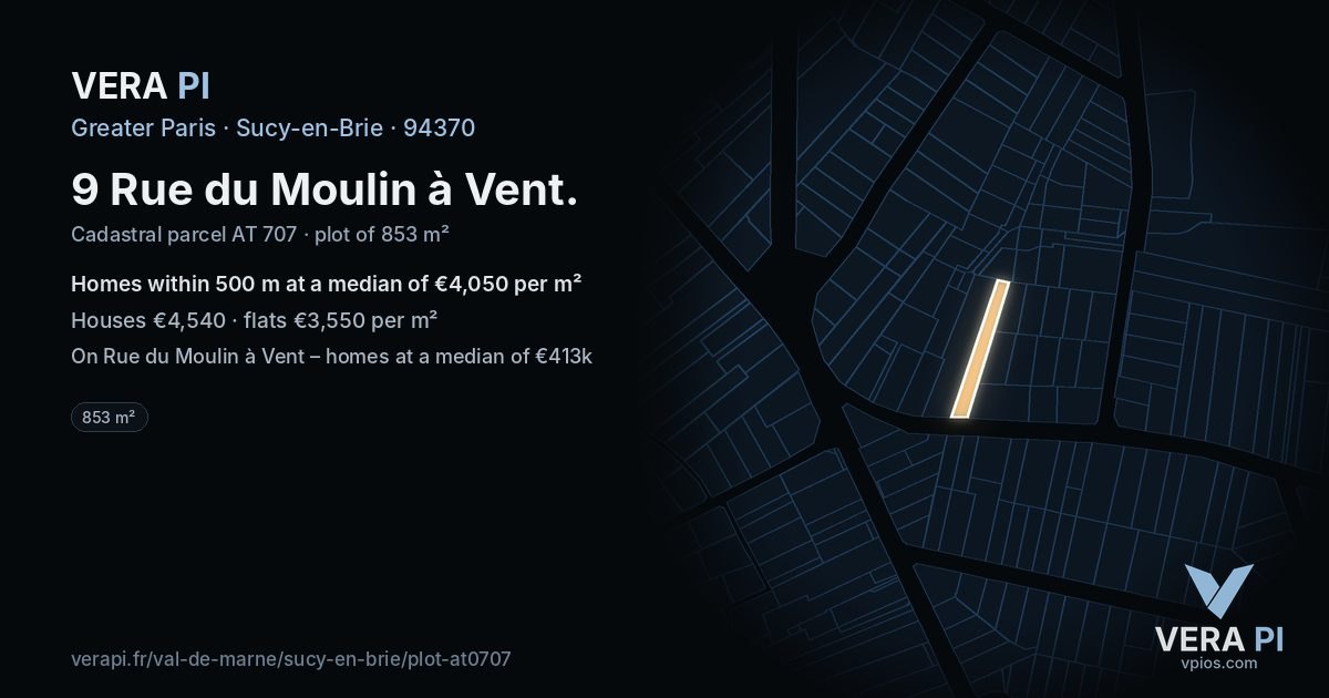 9 Rue du Moulin à Vent, Sucy-en-Brie at night – the plot lit, the parcels around coloured by the prices near them