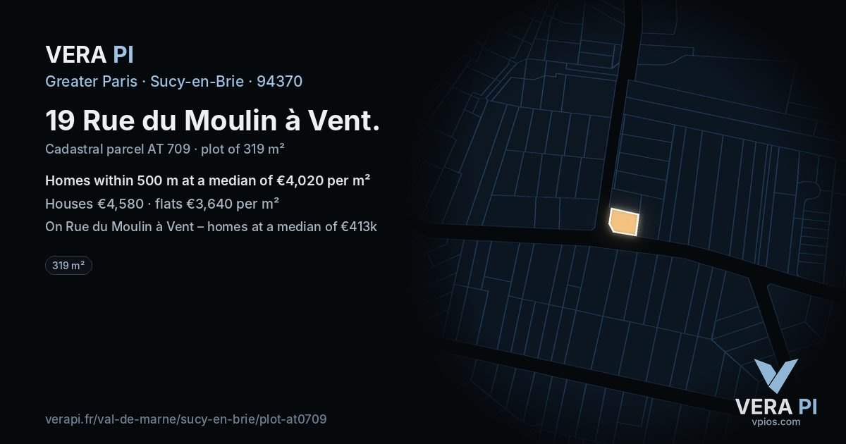 19 Rue du Moulin à Vent, Sucy-en-Brie at night – the plot lit, the parcels around coloured by the prices near them