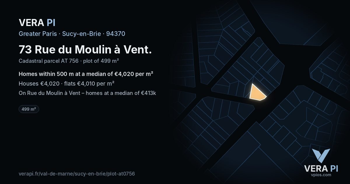73 Rue du Moulin à Vent, Sucy-en-Brie at night – the plot lit, the parcels around coloured by the prices near them