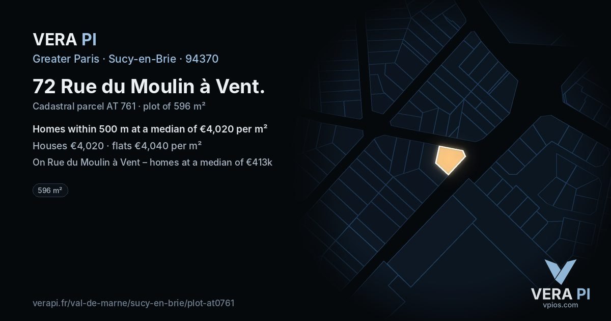 72 Rue du Moulin à Vent, Sucy-en-Brie at night – the plot lit, the parcels around coloured by the prices near them