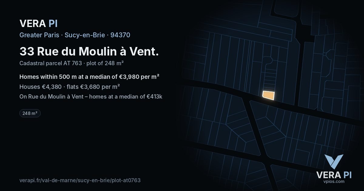33 Rue du Moulin à Vent, Sucy-en-Brie at night – the plot lit, the parcels around coloured by the prices near them