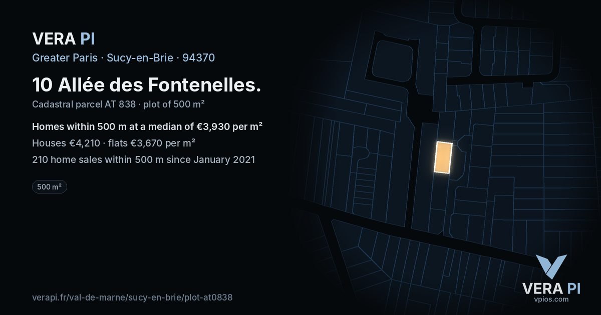 10 Allée des Fontenelles, Sucy-en-Brie at night – the plot lit, the parcels around coloured by the prices near them