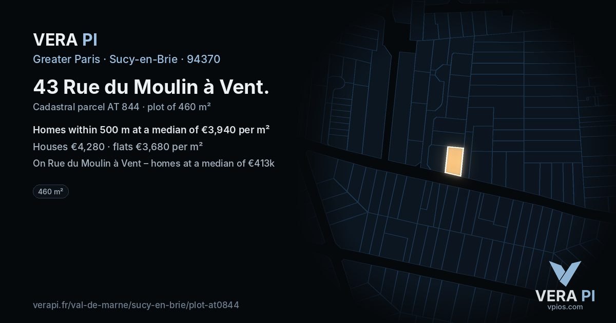 43 Rue du Moulin à Vent, Sucy-en-Brie at night – the plot lit, the parcels around coloured by the prices near them