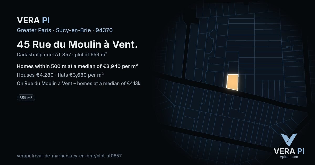45 Rue du Moulin à Vent, Sucy-en-Brie at night – the plot lit, the parcels around coloured by the prices near them